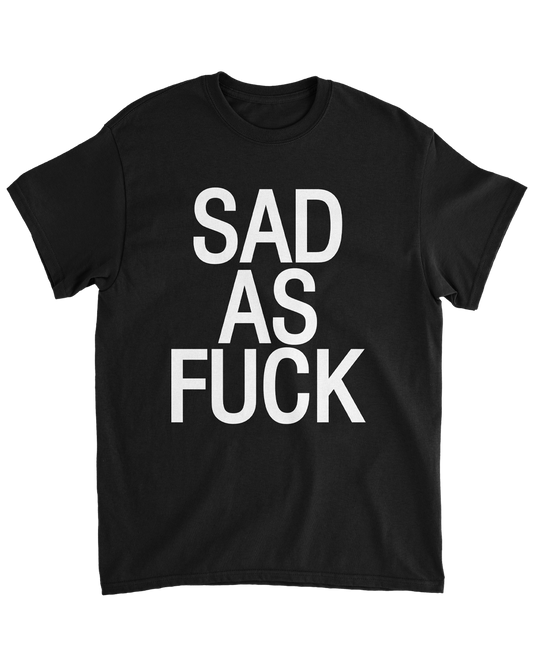 Sad AF Tee - Black